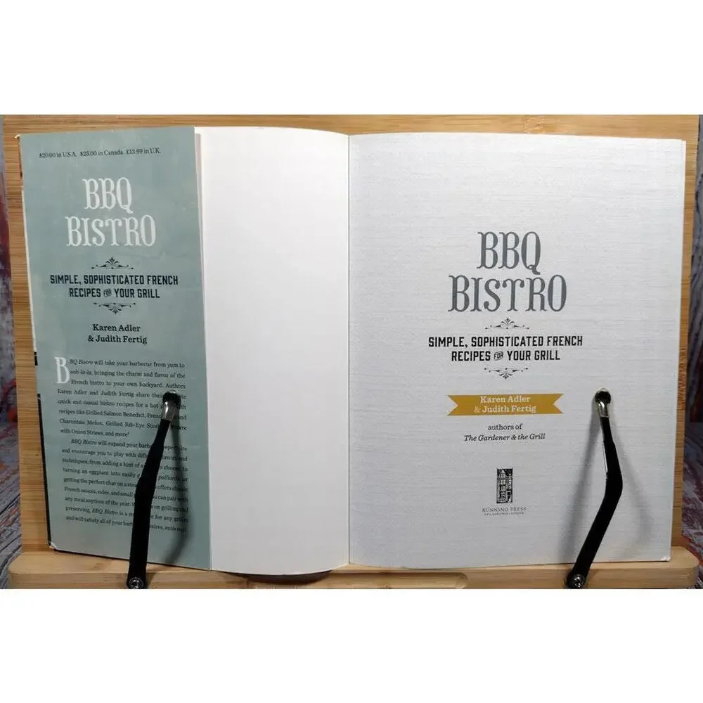 BBQ Bistro: Simple, Sophisticated French Recipes for Your Grill by Karen Adler &